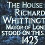 Plaque in College Street, London, marking the site of Richard Whittington's house
