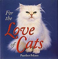 For the Love of Cats, by Dena Harris