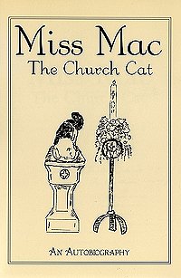 Miss Mac, the Church Cat, by Miss Mac and Fr John Chaloner