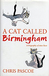 A Cat called Birmingham, by Chris Pascoe
