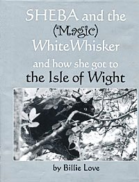 Sheba and the White Whisker, by Billie Love