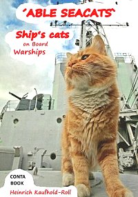 Able Seacats: Ship's Cats on Board Warships, by Heinrich Kaufhold-Roll