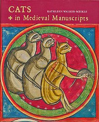 Cats in Medieval Manuscripts, by Kathleen Walker-Meikle